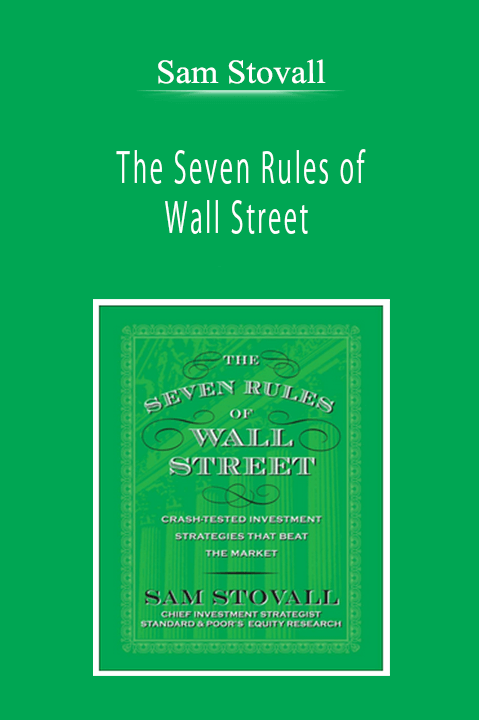 Sam Stovall - The Seven Rules of Wall Street