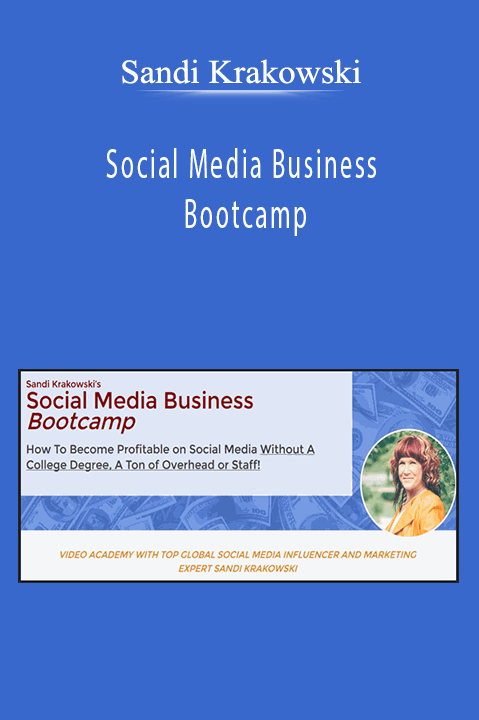 Sandi Krakowski - Social Media Business Bootcamp