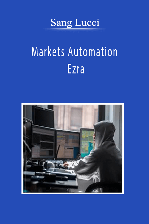 Sang Lucci - Markets Automation - Ezra