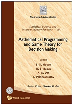 Sankar Pal - Mathematical Programming and Game Theory for Decision Making