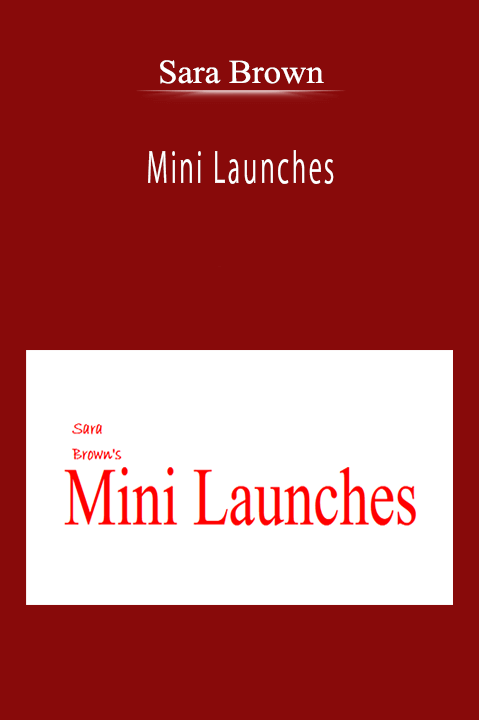 Sara Brown - Mini Launches