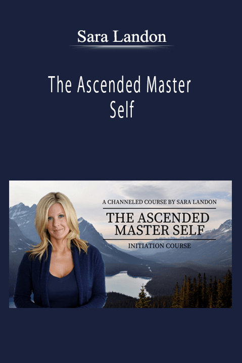 Sara Landon - The Ascended Master Self