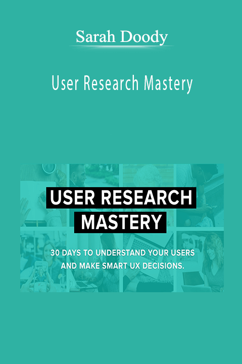 User Research Mastery – Sarah Doody