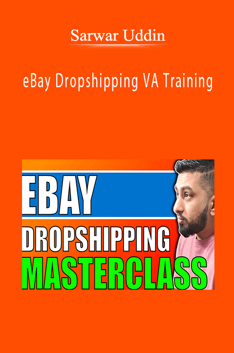 eBay Dropshipping VA Training – Sarwar Uddin