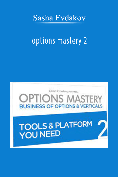 Sasha Evdakov - options mastery 2