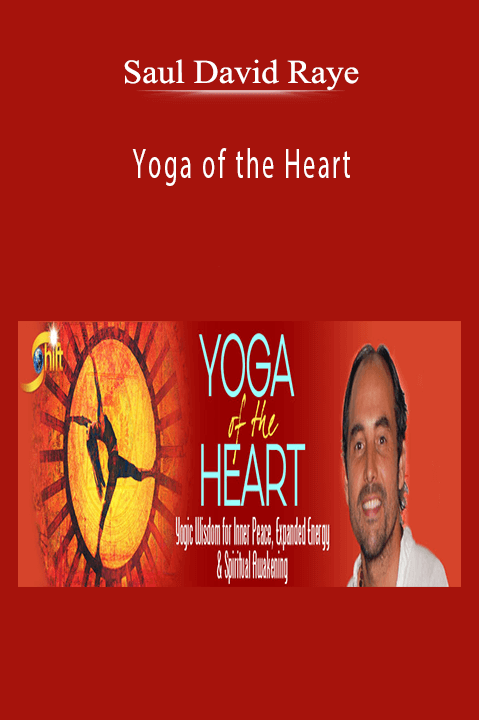 Yoga of the Heart – Saul David Raye