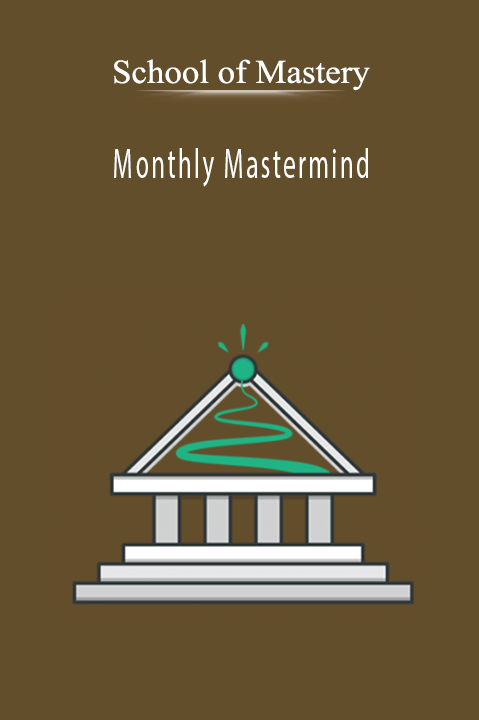 Monthly Mastermind – School of Mastery