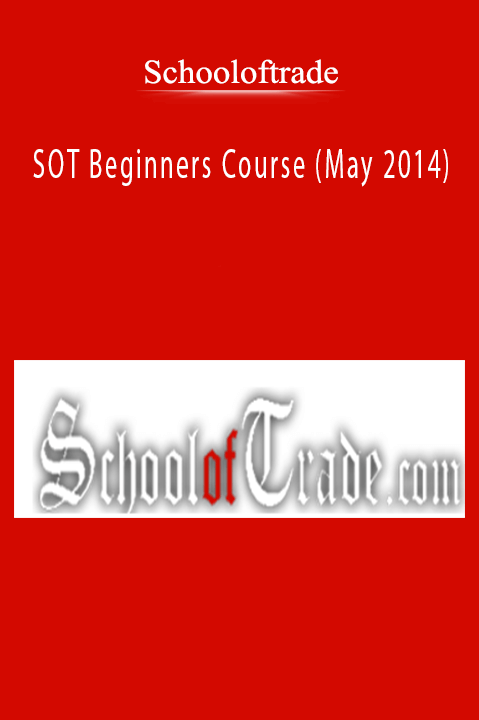 SOT Beginners Course (May 2014) – Schooloftrade