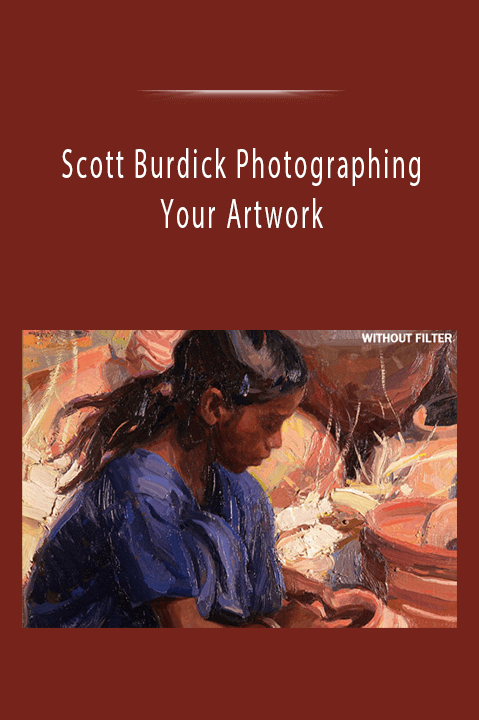 Scott Burdick Photographing Your Artwork