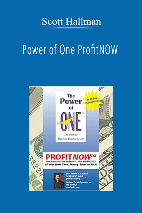 Scott Hallman - Power of One ProfitNOW