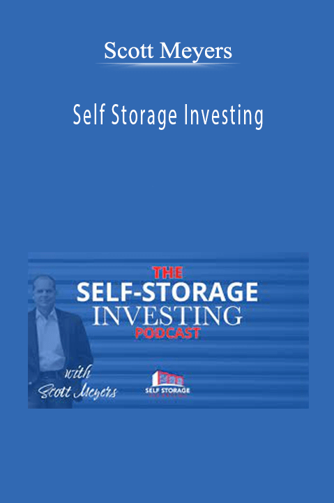 Self Storage Investing – Scott Meyers