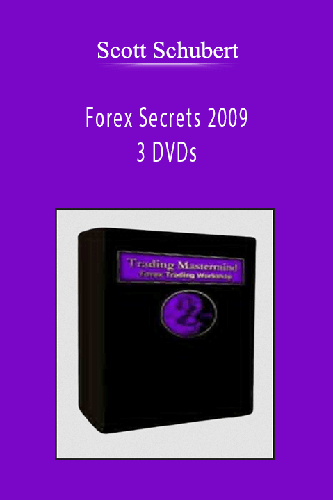 Scott Schubert - Forex Secrets 2009 - 3 DVDs