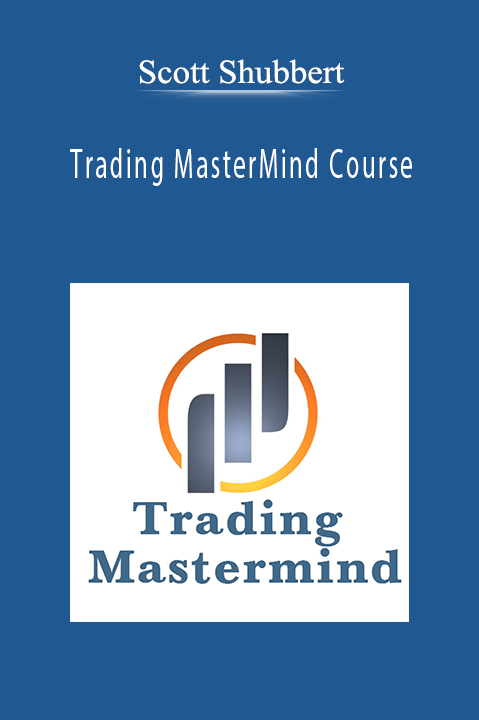 Trading MasterMind Course – Scott Shubbert