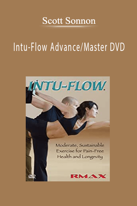 Intu–Flow Advance/Master DVD – Scott Sonnon