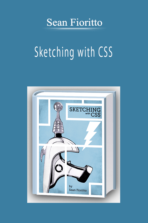 Sean Fioritto - Sketching with CSS