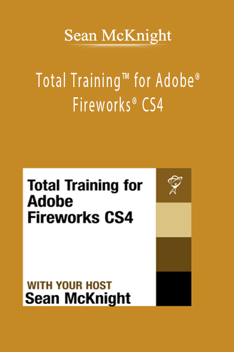 Total Training for Adobe Fireworks CS4 – Sean McKnight