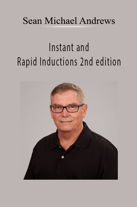 Instant and Rapid Inductions 2nd edition – Sean Michael Andrews