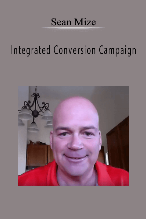 Integrated Conversion Campaign – Sean Mize