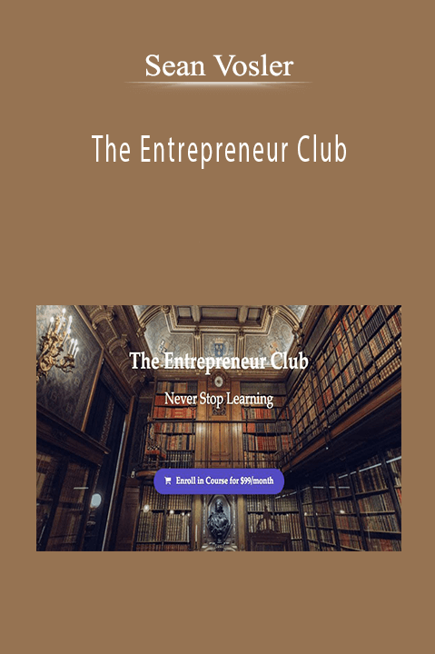 The Entrepreneur Club – Sean Vosler