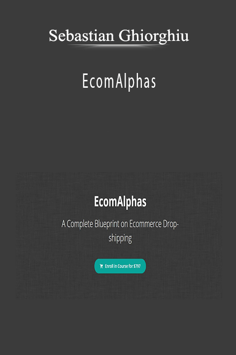 EcomAlphas – Sebastian Ghiorghiu