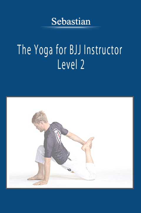 Sebastian - The Yoga for BJJ Instructor Level 2