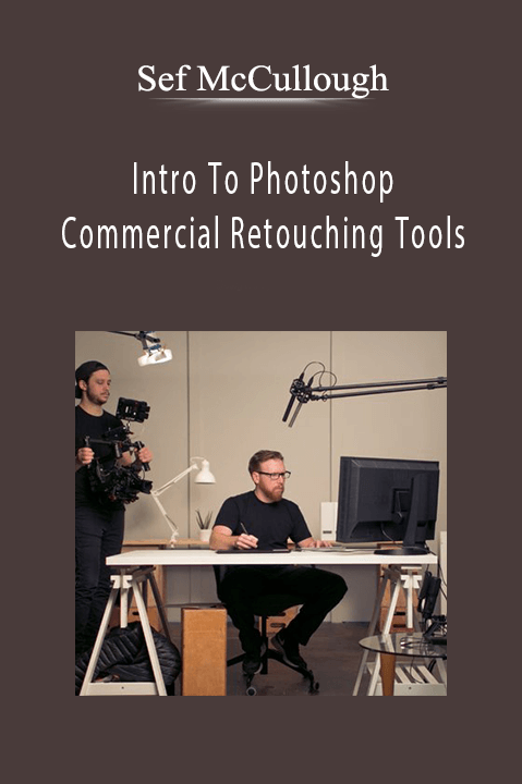 Intro To Photoshop | Commercial Retouching Tools – Sef McCullough