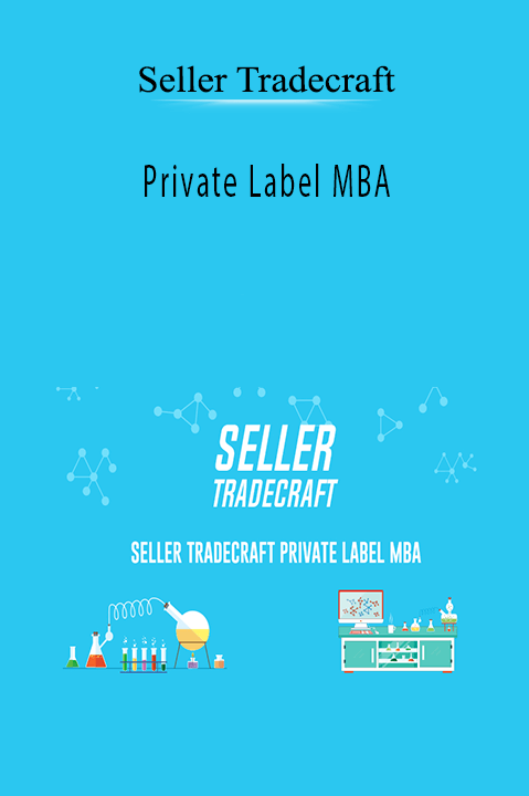 Private Label MBA – Seller Tradecraft