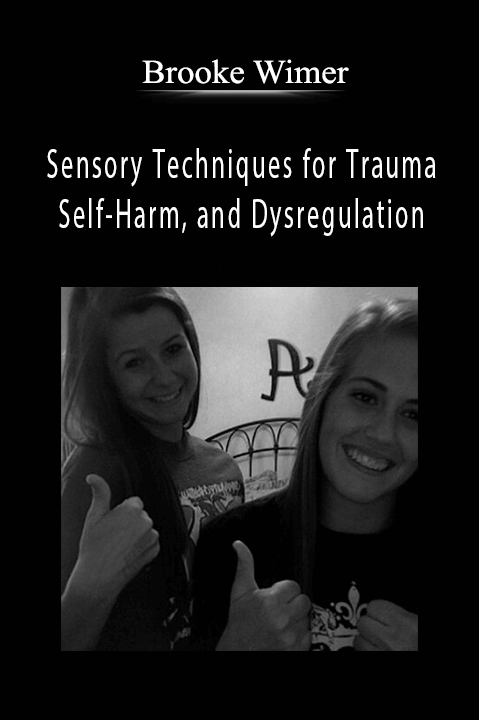 Brooke Wimer – Sensory Techniques for Trauma