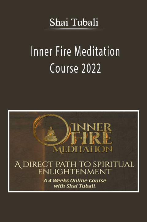 Shai Tubali - Inner Fire Meditation Course 2022