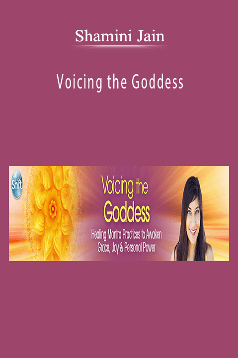 Voicing the Goddess – Shamini Jain