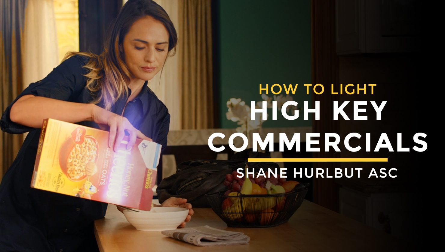 Shane Hurlbut - How To Light High Key Commercials