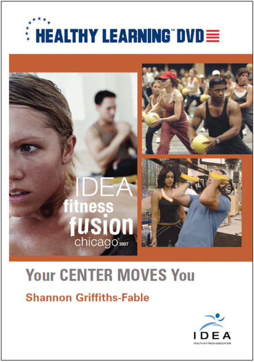 Shannon Fable - IDEAFit Your CENTER MOVES You