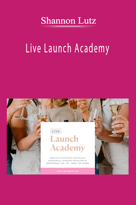 Shannon Lutz - Live Launch Academy