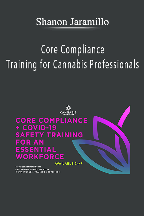 Core Compliance Training for Cannabis Professionals – Shanon Jaramillo