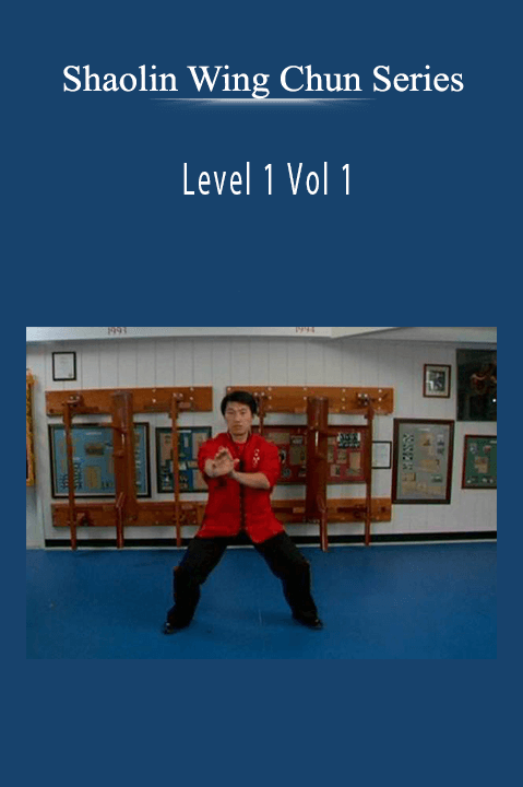 Shaolin Wing Chun Series: Level 1 Vol 1