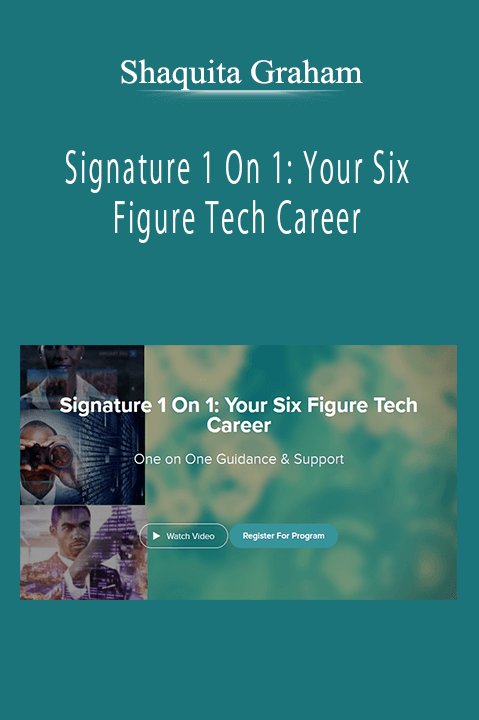 Shaquita Graham - Signature 1 On 1: Your Six Figure Tech Career