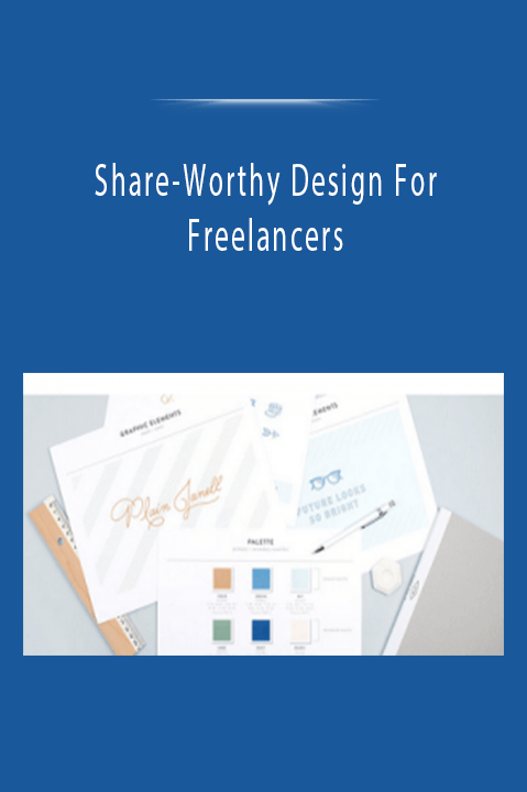 Share–Worthy Design For Freelancers