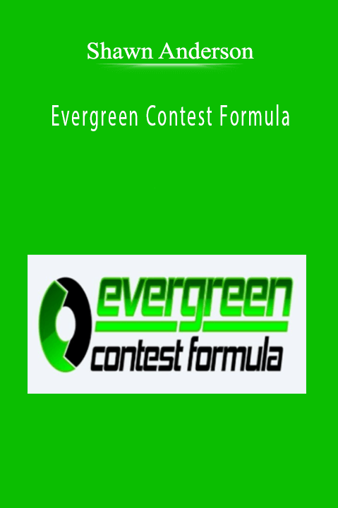 Evergreen Contest Formula – Shawn Anderson