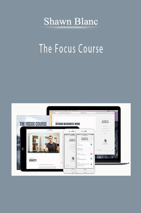 The Focus Course – Shawn Blanc