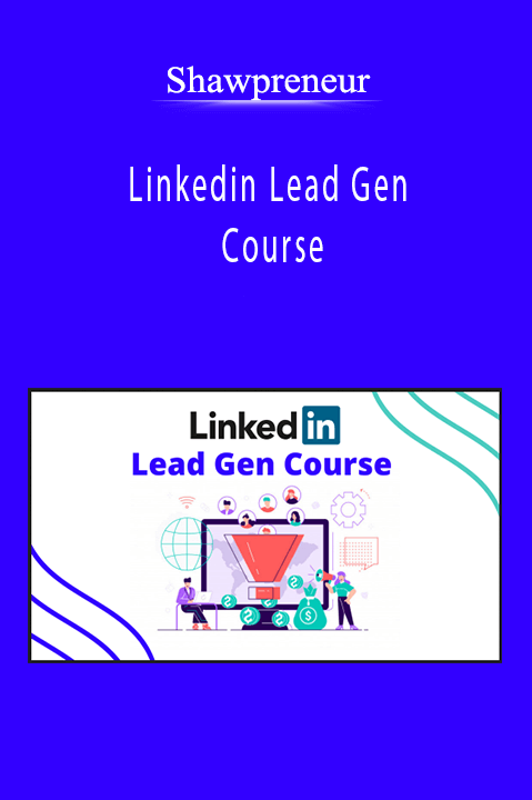 Shawpreneur - Linkedin Lead Gen Course