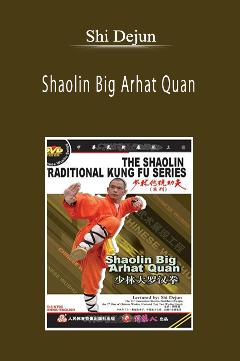 Shi Dejun - Shaolin Big Arhat Quan