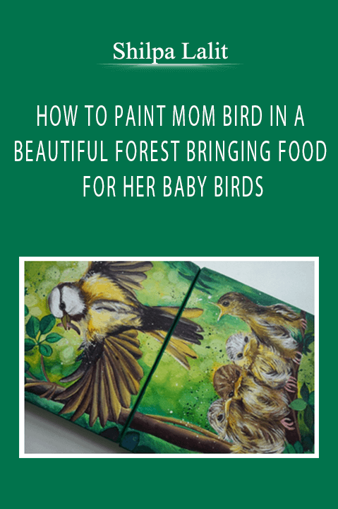 Shilpa Lalit - HOW TO PAINT MOM BIRD IN A BEAUTIFUL FOREST BRINGING FOOD FOR HER BABY BIRDS