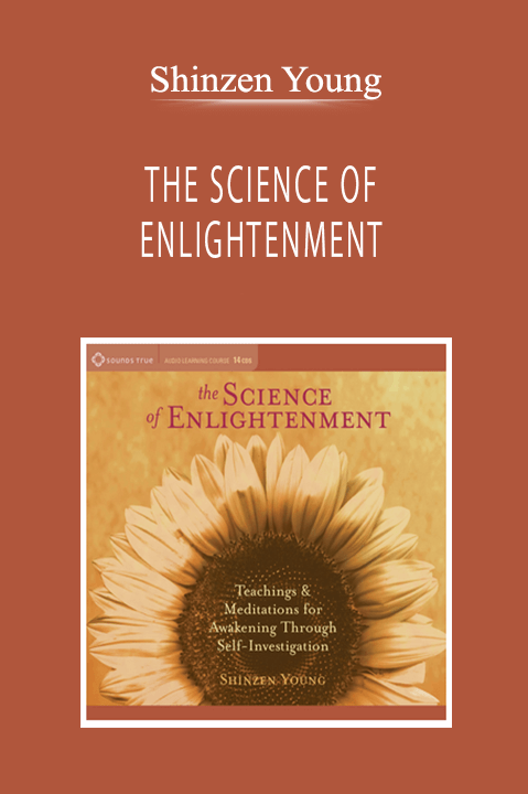 Shinzen Young - THE SCIENCE OF ENLIGHTENMENT