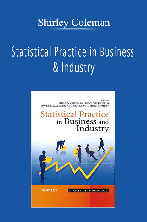 Shirley Coleman - Statistical Practice in Business & Industry