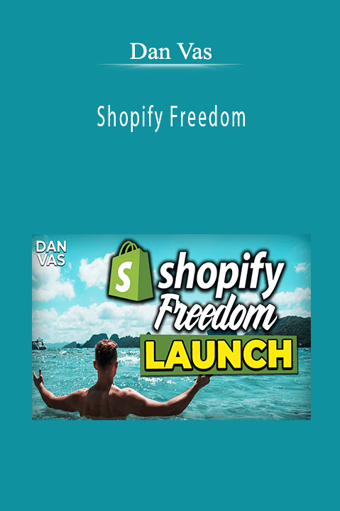 Dan Vas – Shopify Freedom