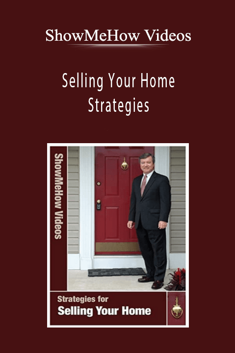 ShowMeHow Videos - Selling Your Home Strategies