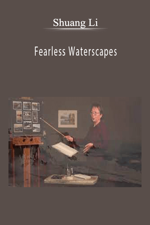 Fearless Waterscapes – Shuang Li