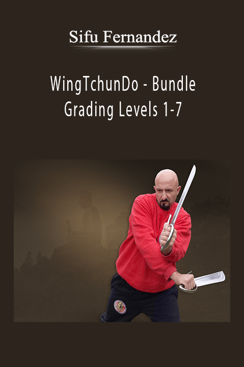 WingTchunDo – Bundle – Grading Levels 1–7 – Sifu Fernandez