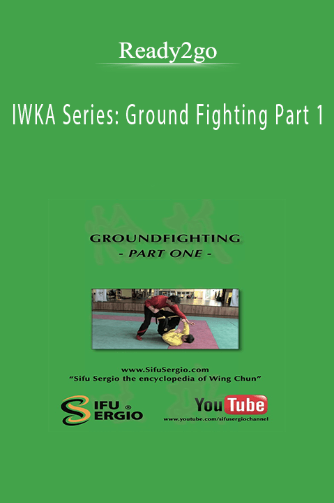 IWKA Series: Ground Fighting Part 1 – Sifu Sergio