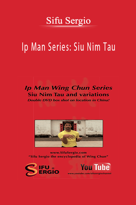 Ip Man Series: Siu Nim Tau – Sifu Sergio